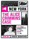 Imagen de portada para The Alice Crimmins Case (Fifty States of Crime Series)